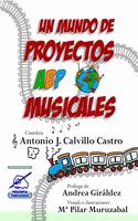 Un mundo de proyectos ABP musicales: Volumen II (De secundaria a universidad)