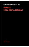 Cronica de La Nueva Espana I: (Memoria)