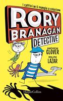 Rory Branagan, detective. I cattivi se li mangia a colazione