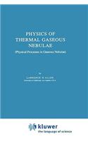 Physics of Thermal Gaseous Nebulae