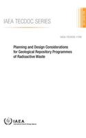 Planning and design considerations for geological repository programmes of radioactive waste: (1755 IAEA-TECDOC Series)