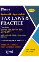 Systematic Approach to TAX LAWS & Practice [For CS-Exec.]