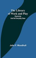 Library of Work and Play