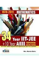 34 Years Iit-Jee + 10 Yrs Aieee Chapter-Wise Solved Paper Mathematics