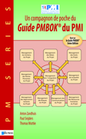 Un Compagnon de Poche du Guide Pmbok du Pmi -Base sur le Guide Pmbok