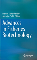 Advances in Fisheries Biotechnology