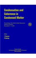 Condensation and Coherence in Condensed Matter, Proceedings of the Nobel Jubilee Symposium