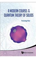 Modern Course in the Quantum Theory of Solids