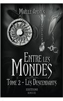 Entre les mondes: Les descendants