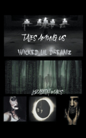 Tales Among Us, Wicked LIl Dreamz Graphic Novella