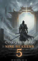 Conquering the Nine Heavens