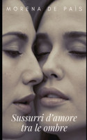 Sussurri d'Amore tra le Ombre