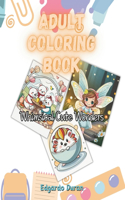 Adult Color Book: Whimsical Cute Wonders