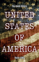 Quick History! United States of America