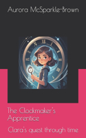 Clockmaker's Apprentice: Clara's quest through time