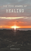 The Five Stages of Healing