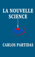 Nouvelle Science: L'Erreur Des Scientifiques