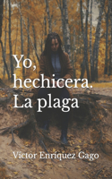 Yo, hechicera. La plaga