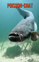 Poisson-Chat: Recueil pour Enfants de Belles Images & d'Informations Intéressantes Concernant les Poisson-Chat