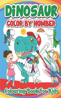 Dinosaurs Color By Number For Kids: A Cute Ultimate Dinosaurs Theme Color By Number Coloring Pages for Children Ages 3-10 Great Stocking Stuffer Gift Ideas For Kids