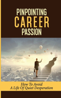 Pinpointing Career Passion