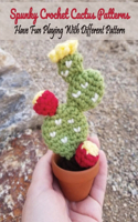 Spunky Crochet Cactus Patterns