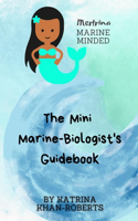 Mertrina Marine Minded - The Mini Marine-Biologist's Guidebook