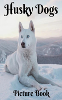 Husky Dogs Picture Book