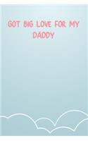 Got Big Love For My Daddy