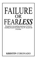 Failure or Fearless