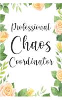 Professional Chaos Coordinator.