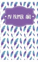 Mi primer año: Diario del bebé para completar durante 1 año para registrar el crecimiento de su bebé - Motivo: Plumas