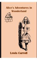 Alice In Wonderland (Annotated & Illustrated)