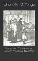 Scenes and Characters, or, Eighteen Months at Beechcroft