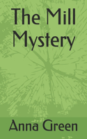 The Mill Mystery