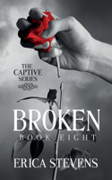 Broken (The Captive Series Book 8)