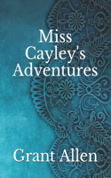 Miss Cayley's Adventures