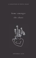 Home Amongst the Chaos