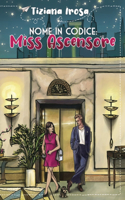 Nome in codice: Miss Ascensore(2 Serie Liberty)