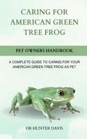 Caring for American Green Tree Frog