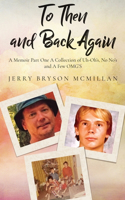 To Then and Back Again