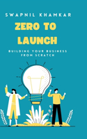 Zero to Launch