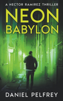 Neon Babylon: (2 Hector Ramirez)