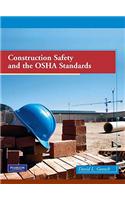 Construction Safety and the OSHA Standards