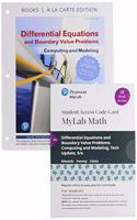 Differential Equations and Boundary Value Problems: Computing and Modeling Tech Update, Loose-Leaf Edition Plus Mylab Math with Pearson Etext - 18-Week Access Card Package