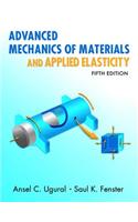 Advanced Mechanics of Materials and Applied Elasticity
