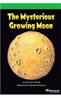 Storytown: Above Level Reader Teacher's Guide Grade 4 the Mysterious Growing Moon