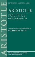 Aristotle Politics: Books VII and VIII