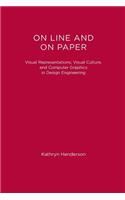 On Line and On Paper: Visual Representations, Visual Culture, and Computer Graphics in Design Engineering(Inside Technology)
