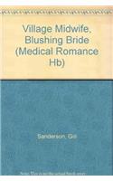 Village Midwife, Blushing Bride